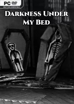 Darkness Under My Bed