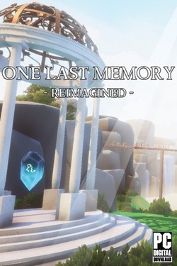 One Last Memory - Reimagined