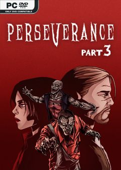 Perseverance: Part 3
