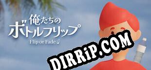 俺たちのボトルフリップ  Flip or Fade (2025/ENG/Licensed)