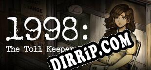 1998 The Toll Keeper Story (2025/ENG/Cracked)