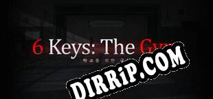 6 Keys The Gym (2024/ENG/RePack by ScoRPioN2)