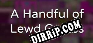 A Handful of Lewd Games download