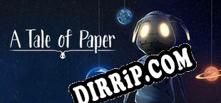 A Tale of Paper Refolded (2022/ENG/Licensed)