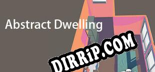 Abstract Dwelling (2025/ENG/Cracked)