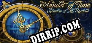 Amulet of Time Shadow of La Rochelle (2020/ENG/Cracked)