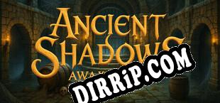 Ancient Shadows Awakening (2025/ENG/Cracked)