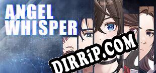 ANGEL WHISPER The Suspense Visual Novel Left Behind by a Game Creator. (2024/MULTI/RePack by Drag Team)