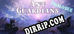 Ant Guardians Prologue (2025/ENG/Cracked)