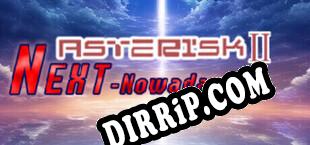 Asterisk 2 Next -Now a Days- (2024/ENG/Licensed)