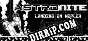 Astronite Landing on Neplea (2022/ENG/Cracked)