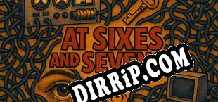 At Sixes and Sevens (2025/ENG/RePack by AkEd)
