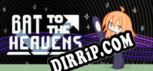Bat to the Heavens (2024/ENG/Licensed)