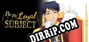 Be My Loyal Subject Historical Boys Love (BL) Visual Novel (2022/ENG/RePack by BBB)