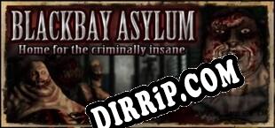 Blackbay Asylum (2014/ENG/Cracked)