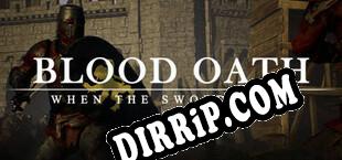 Blood Oath When The Sword Rises (2025/MULTI/RePack by KEYGENMUSiC)