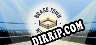 Brass Town Wrestling (2020/ENG/RePack by Anthrox)