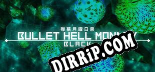 Bullet Hell Monday Black (2023/ENG/Cracked)