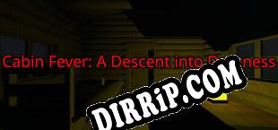 Cabin Fever A Descent into Darkness (2025/MULTI/RePack by Team X)