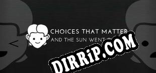 Choices That Matter And The Sun Went Out (2020/MULTI/RePack by MODE7)