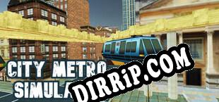 City Metro Simulator download