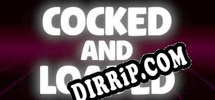 Cocked and Loaded (2025/ENG/RePack by GZKS)