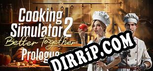 Cooking Simulator 2 Prologue (2025/ENG/Licensed)