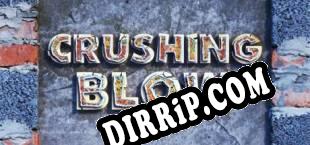 Crushing Blow (2017/ENG/RePack by iCWT)