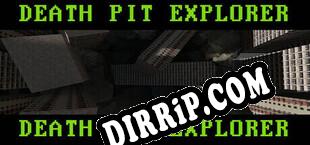 DEATH PIT EXPLORER download
