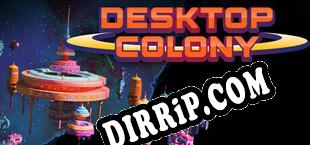 Desktop Colony (2025/ENG/Licensed)