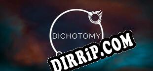 Dichotomy (2021/ENG/Cracked)
