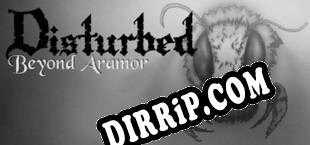 Disturbed Beyond Aramor (2018/MULTI/RePack by ORiON)