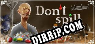 Don´t Spill (2021) | RePack by SDV