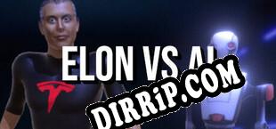 Elon VS Ai (2023/ENG/RePack by FAiRLiGHT)