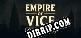 Empire of Vice  Chicago (2025/ENG/Cracked)