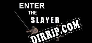 ENTER THE SLAYER (2023/ENG/RePack by Dual Crew)