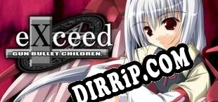 eXceed Gun Bullet Children (2012) | RePack by SZOPKA