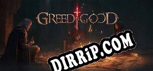 GREED IS GOOD (2025/ENG/RePack by UNLEASHED)