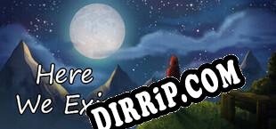 Here We Exist download