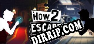 How 2 Escape download