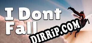 I dont Fall download