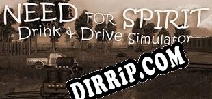 I Need Spirit Drink  Drive Simulator/醉驾模拟器 (2018/ENG/Licensed)