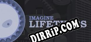 Imagine Lifetimes (2020/ENG/RePack by CRUDE)