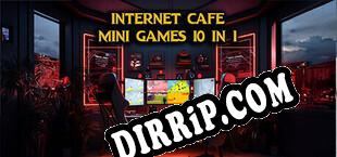 Internet Cafe Mini Games 10 in 1 (2023/ENG/RePack by ICU)