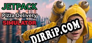 Jetpack Pizza Delivery Simulator (2025) | RePack by PiZZA
