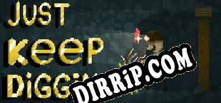 Just Keep Digging download