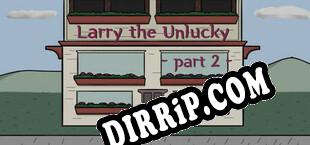Larry The Unlucky Part 2 (2021/ENG/RePack by tRUE)