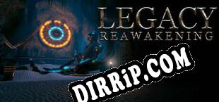 Legacy Reawakening download