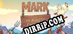 Mark The Headless Chicken (2025/MULTI/RePack by ORiGiN)