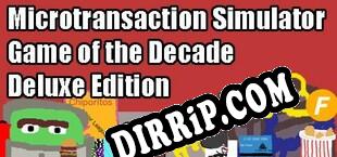 Microtransaction Simulator Game of the Decade Deluxe Edition (2019) | RePack by EiTheL